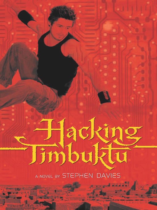 Title details for Hacking Timbuktu by Stephen Davies - Available